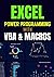 EXCEL POWER PROGRAMMING WITH VBA & MACROS