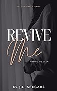 Revive Me, Part Two: The Affair (New Haven, #3)