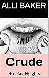 Crude: Breaker He...