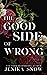The Good Side of Wrong