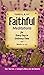 Faithful Meditations for Every Day in Ordinary Time: Years A, B, & C, Weeks 11-22