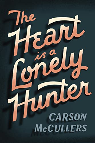 The Heart is a Lonely Hunter