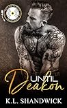 Until Deakon by K.L. Shandwick