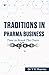 Traditions in Pharma Business