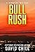 Bull Rush (Burnside Series Book 13)