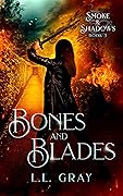 Bones and Blades