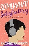 Somewhat Satisfactory: When Love And Truth Are Set Free (Midlife Secrets, #3)
