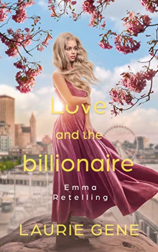 Love and the billionaire: Emma retelling