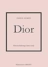 Dior. Historia ku...