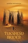 Tuksnešu bridēji by Katrīna Kronberga