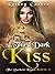 The Third Dark Kiss (The Darkest Kisses #3)