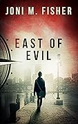 East of Evil