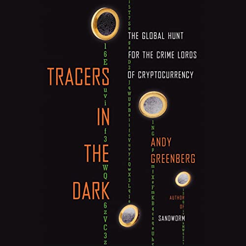 EBOOK Tracers in the Dark: The Global Hunt for the Crime Lords of Cryptocurrency