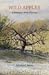 Wild Apples: A Dialogue Wit...