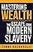 Mastering Wealth: The Escap...