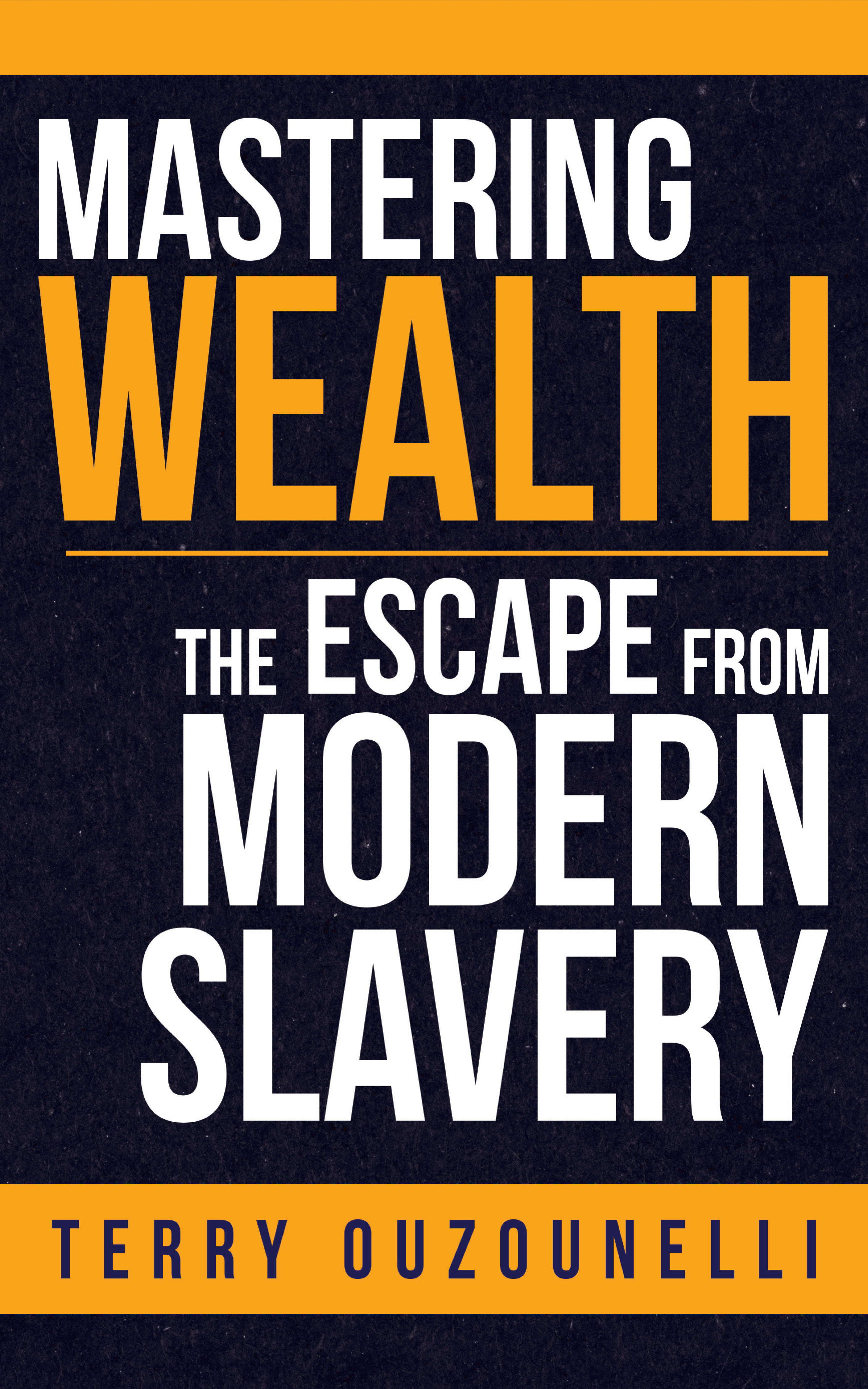 Mastering Wealth: The Escape from Modern Slavery