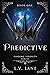 Predictive (Finding Serenity, #1)