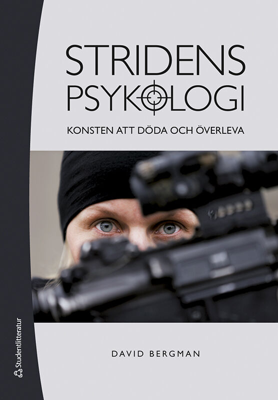 Stridens psykologi: konsten att döda och överleva (Paperback)