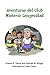 Aventuras del Club Misterio Longevidad by Arlene R. Taylor