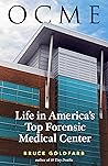 OCME: Life in America's Top Forensic Medical Center OCME: Life in America's Top Forensic Medical Center