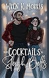 From Cocktails to Sleigh Bells (Misadventures and Mistletoe #1) Book cover for From Cocktails to Sleigh Bells (Misadventures and Mistletoe #1)
