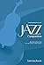Fundamentals of Jazz Composition: An Exploration of Musical Language