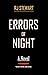 Errors of Night: The Silent Trial of Gen. Julian von Wille