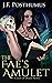 The Fae’s Amulet: Book One ...