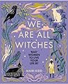 We are all Witches