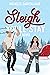 Sleigh You'll Stay by Michelle Garyfalakis
