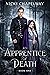 An Apprentice of Death (An ...