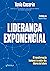 Liderança Exponencial