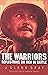 The Warriors: Reflections on Men in Battle