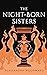 The Night-Born Sisters (Tap...