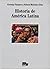 Historia De America Latina