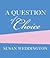 A Question of Choice