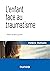 L'enfant face au traumatisme - 2e éd. (Santé Social) by Hélène Romano