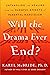 Will the Drama Ever End?: Untangling and Healing from the Harmful Effects of Parental Narcissism