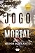 Jogo Mortal (Portuguese Edition)