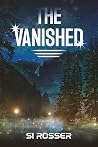 The Vanished by Simon Rosser