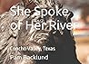 She Spoke of Her River: Concho Valley, Texas