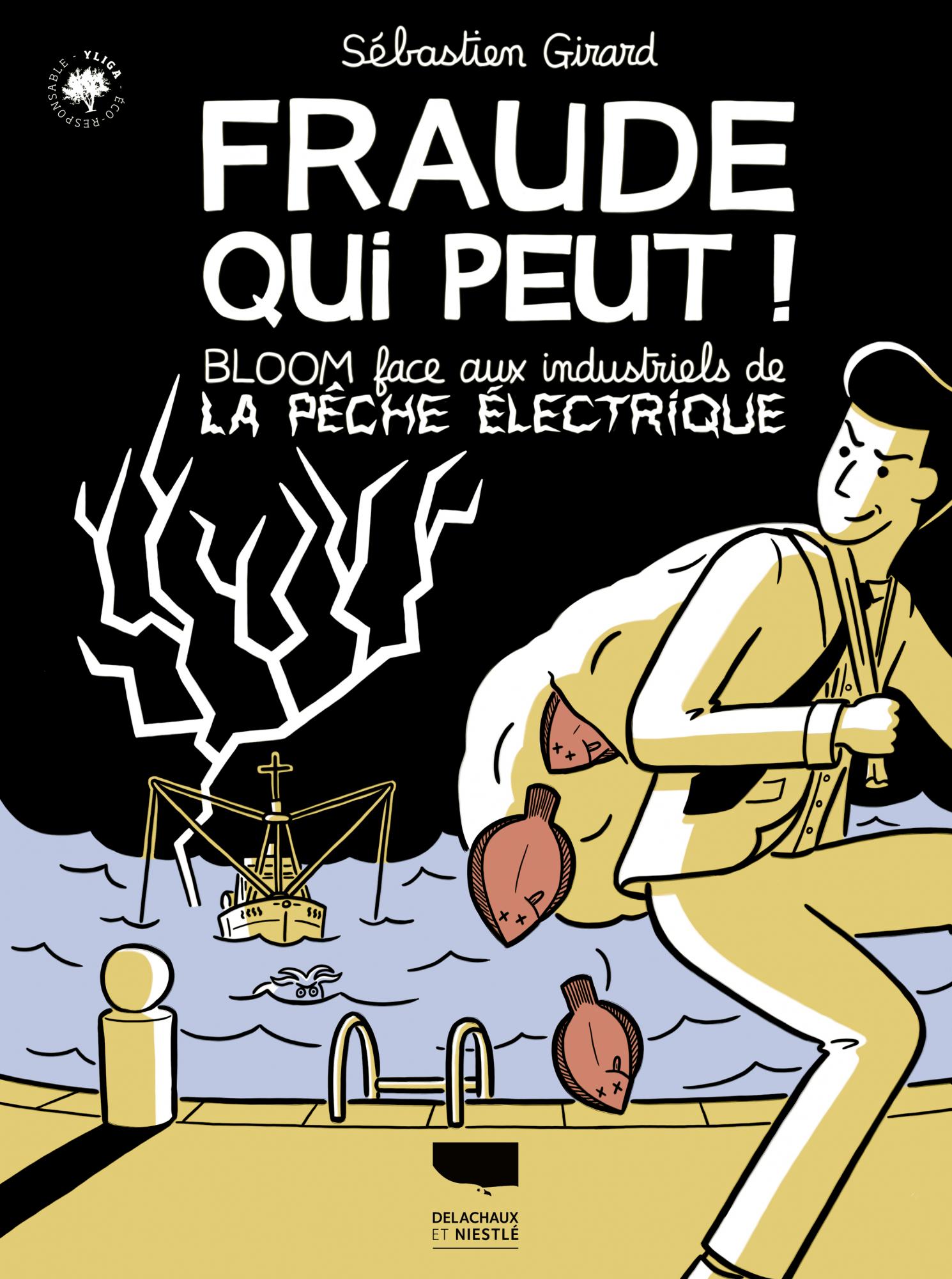 Fraude qui peut! Bloom face aux industriels de la pêche électrique (Paperback)