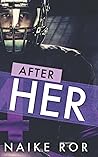 After HER by Naike Ror