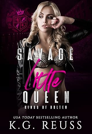 Savage Little Queen (Kings of Bolten, #5)