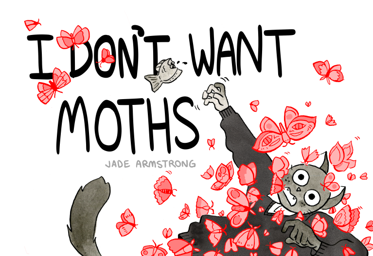 I Don't Want Moths