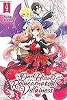 The Dark History of the Reincarnated Villainess, Vol. 4 by Akiharu Touka