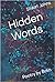 Hidden Words: Poetry by Brkn