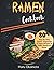 Ramen Cookbook by Haru Okamoto