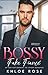 Bossy Fake Fiancé