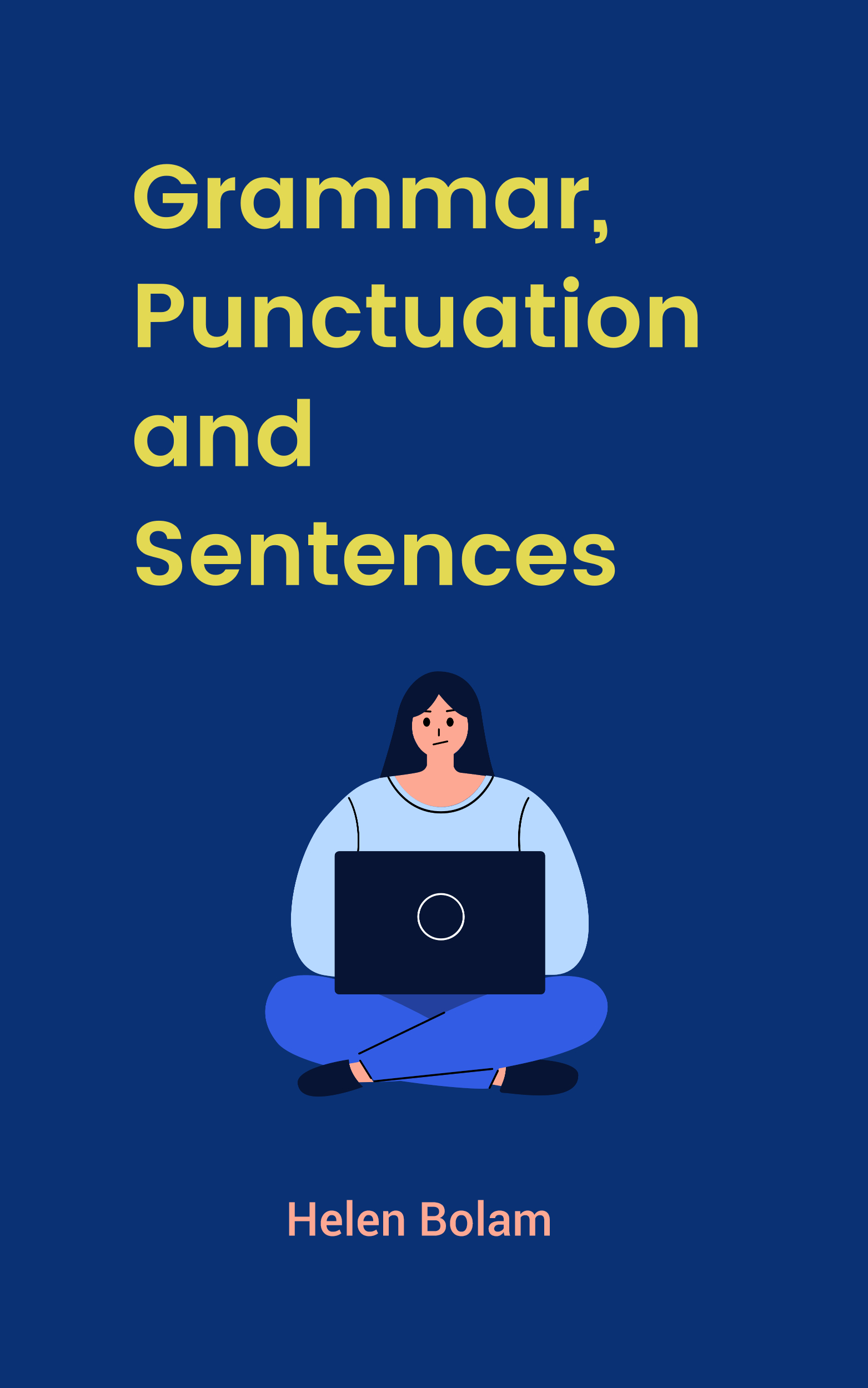 Grammar, Punctuation and Sentences